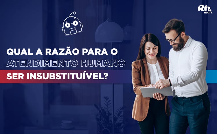 Por-que-o-Atendimento-Humano-ainda-é-insubstituível
