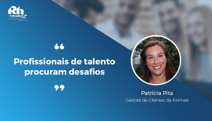 Profissionais de talento procuram desafios_patricia Pita RHmais.jpg