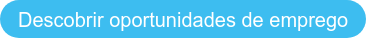 Descobrir oportunidades de emprego