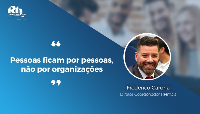 Pessoas ficam por pessoas_Frederico Carona_Rhmais.jpg