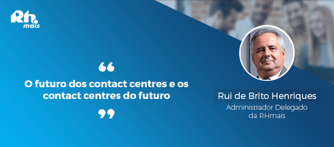 o futuro dos contact centres e os contact centres do futuro